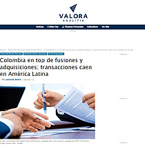 Colombia en top de fusiones y adquisiciones; transacciones caen en Amrica Latina